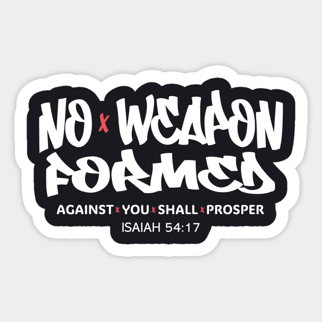 No Weapon Formed Against You Shall Prosper — Isaiah 54:17 Sticker by Charles's Store 8